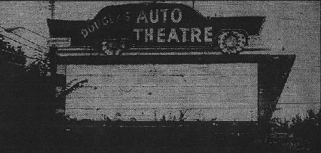 Douglas Auto Theatre - Old Pic Of Marquee - Photo From Rg (newer photo)